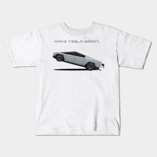 Make Tesla Great. ONCE. FOR GOD SAKE! Kids T-Shirt